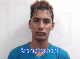 Aramdirtybaby