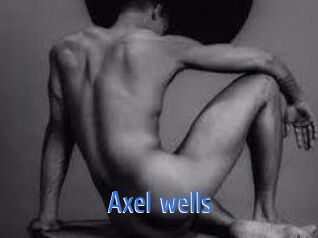 Axel_wells