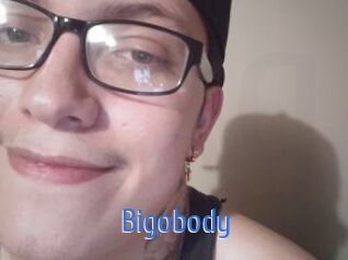 Bigobody