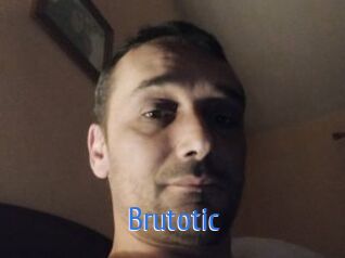 Brutotic