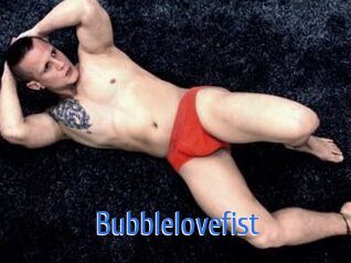 Bubblelovefist