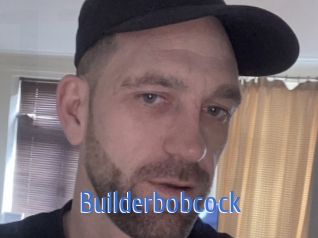 Builderbobcock