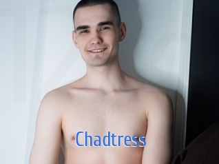 Chadtress