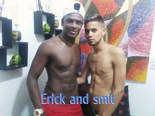 Erick_and_smit