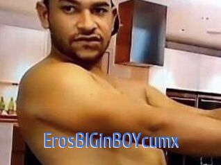 ErosBIGinBOYcumx