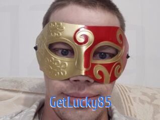 GetLucky85