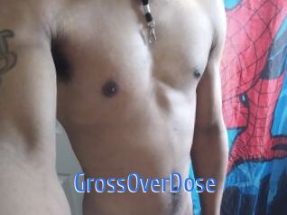 GrossOverDose
