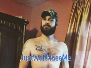 JustWaitNSeeMe