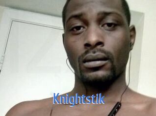 Knightstik