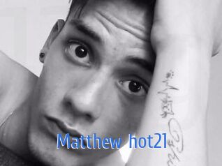 Matthew_hot21