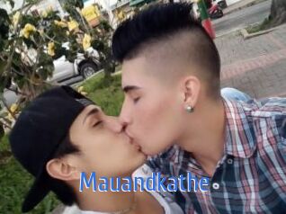Mauandkathe