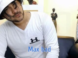 Max_bad