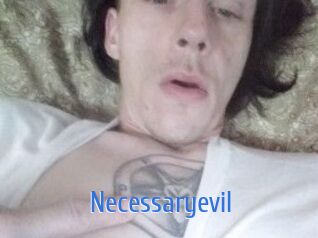Necessaryevil