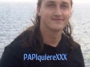 PAPIquiereXXX