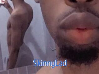 SkinnyLad