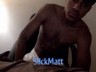 SlickMatt