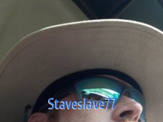 Staveslave77