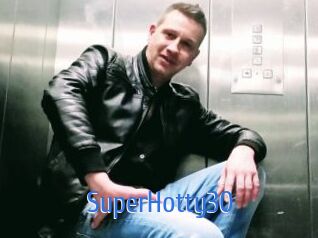 SuperHotty30