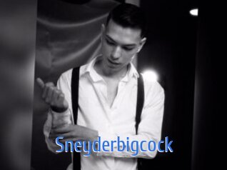 Sneyderbigcock