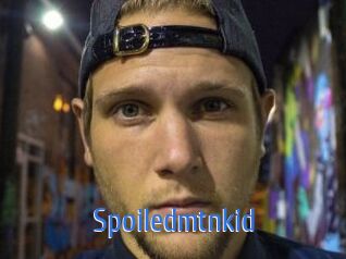 Spoiledmtnkid