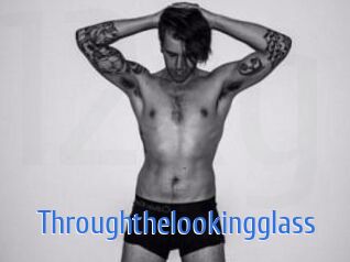 Throughthelookingglass