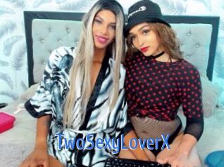 TwoSexyLoverX