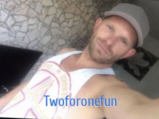 Twoforonefun
