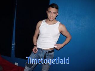 Timetogetlaid