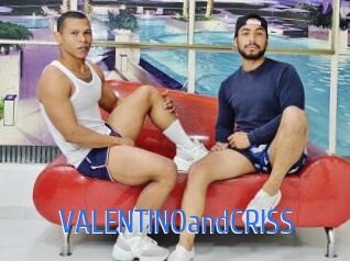 VALENTINOandCRISS